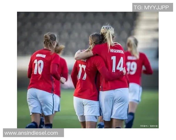 挪威女子足球队与英格兰女子足球队的精彩对决与战术分析 挪威女子足球队与英格兰女子足球队的精彩对决与战术分析